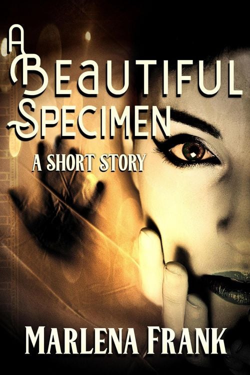 Produktbild: A Beautiful Specimen (An Ominous Hour, #1)