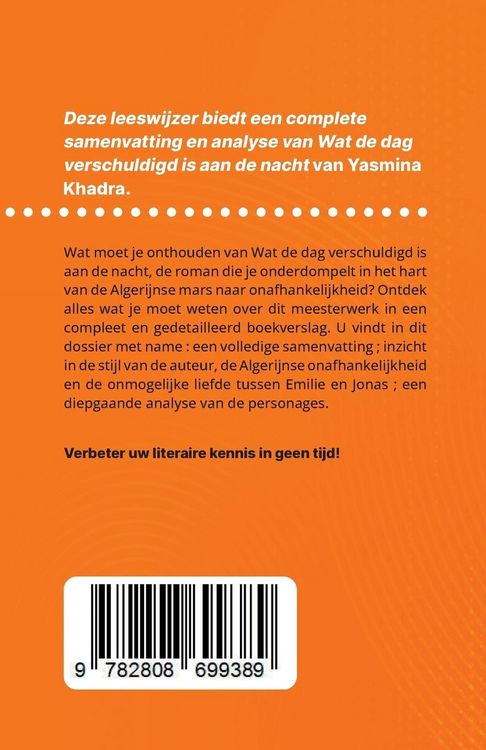 Produktbild: Wat de dag verschuldigd is aan de nacht van Yasmina Khadra (Boekanalyse)