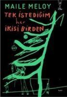 Produktbild: Tek Istedigim Her Ikisi Birden