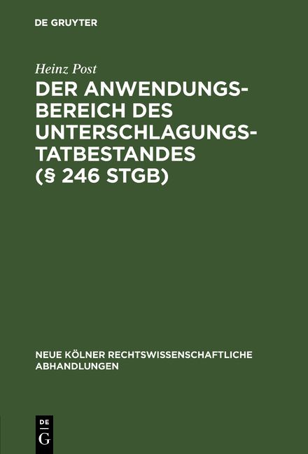 Produktbild: Der Anwendungsbereich des Unterschlagungstatbestandes (&sect; 246 StGB)