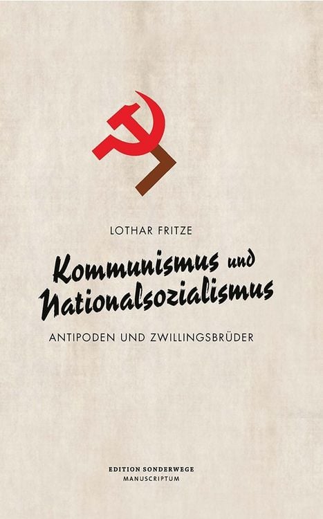 Bild vom Artikel Kommunismus und Nationalsozialismus vom Autor Lothar Fritze