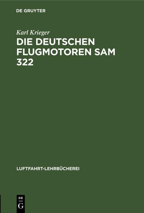 Produktbild: Die deutschen Flugmotoren SAM 322