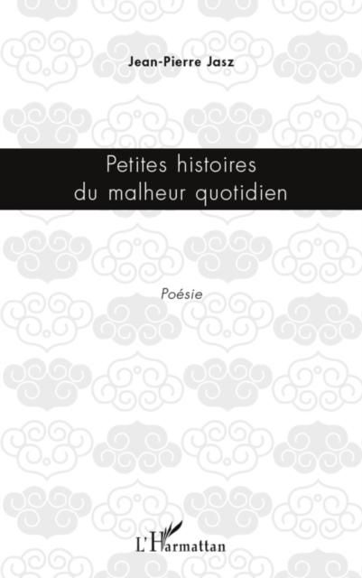 Produktbild: Petites histoires du malheur quotidien -