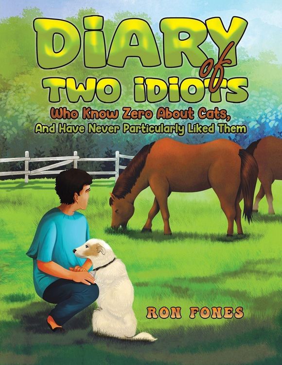 Produktbild: Diary of Two Idiots Who Know Zero About Cats, And Have Never Particularly Liked Them.