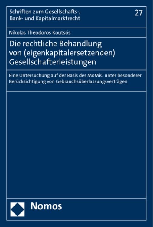 Produktbild: Die rechtliche Behandlung von (eigenkapitalersetzenden) Gesellschafterleistungen