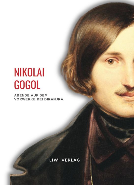Produktbild: Nikolai Gogol: Abende auf dem Vorwerke bei Dikanjka. Neuausgabe