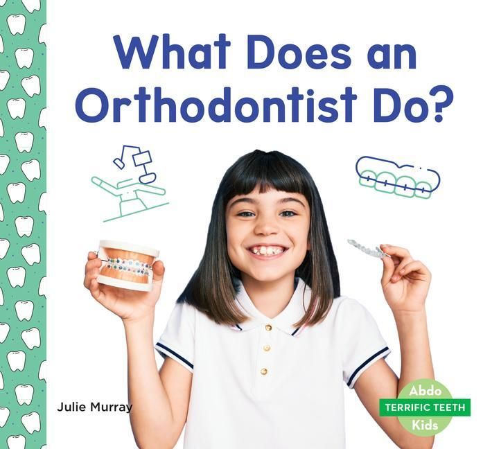 Produktbild: What Does an Orthodontist Do?