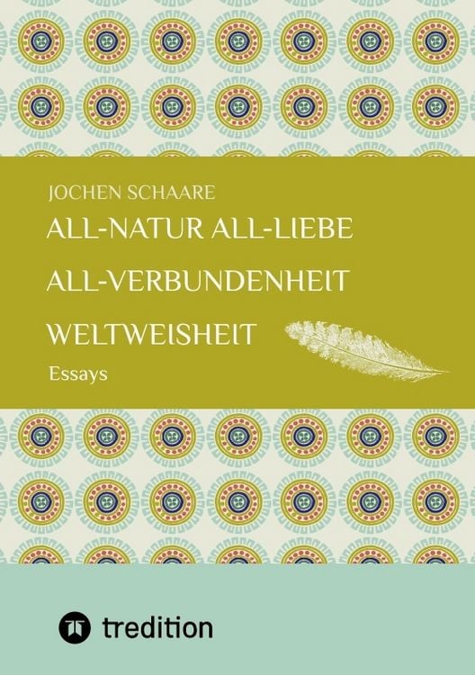 Produktbild: All-Natur All-Liebe All-Verbundenheit Weltweisheit