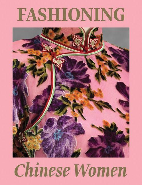 Produktbild: Fashioning Chinese Women: Empire to Modernity