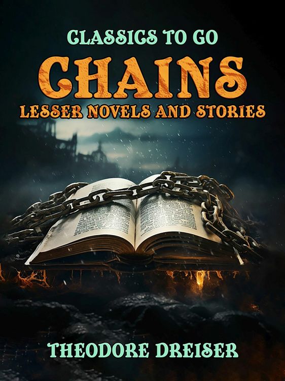 Produktbild: Chains, Lesser Novels And Stories