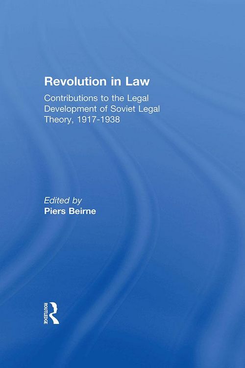 Produktbild: Revolution in Law: Contributions to the Legal Development of Soviet Legal Theory, 1917-38
