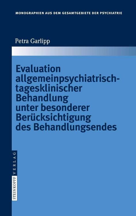 Produktbild: Evaluation allgemeinpsychiatrisch-tagesklinischer Behandlung unter besonderer Ber&uuml;cksichtigung des Behandlungsendes