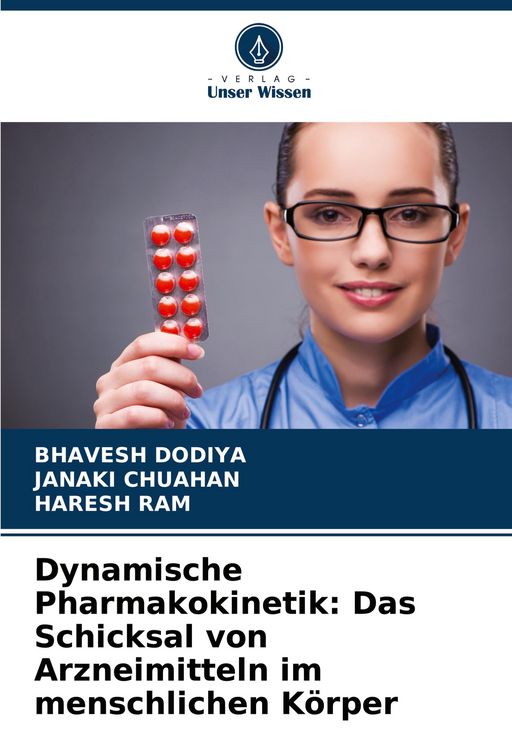 Produktbild: Dynamische Pharmakokinetik: Das Schicksal von Arzneimitteln im menschlichen K&ouml;rper
