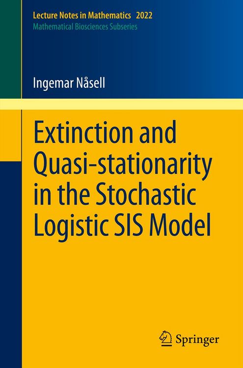 Produktbild: Extinction and Quasi-Stationarity in the Stochastic Logistic SIS Model