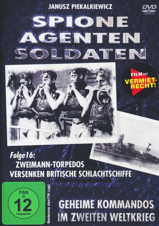 Produktbild: Spione, Agenten, Soldaten - Folge 16: Zweimann-Torpedos versenken britische Schlachtschiffe