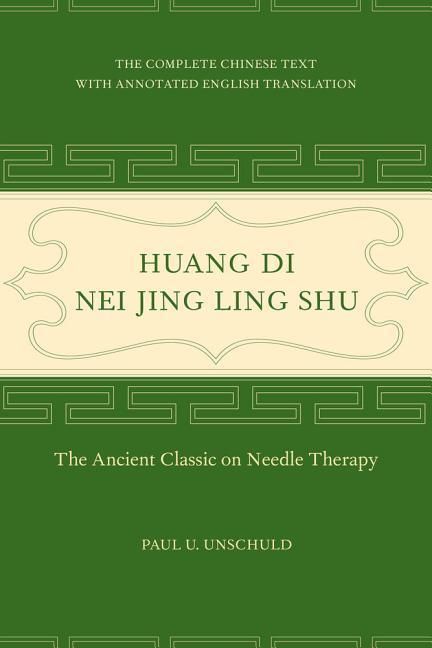 Produktbild: Huang Di Nei Jing Ling Shu - The Ancient Classic on Needle Therapy