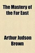 Produktbild: The Mastery of the Far East