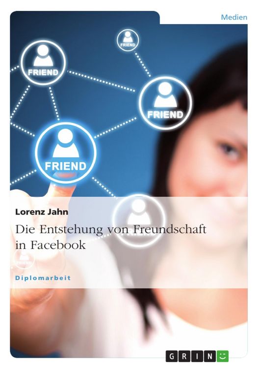 Produktbild: Die Entstehung von Freundschaft in Facebook