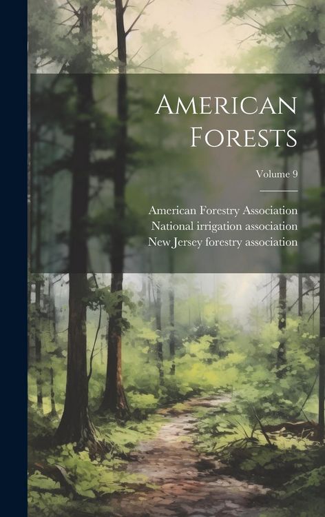 Produktbild: American Forests; Volume 9