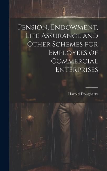 Produktbild: Pension, Endowment, Life Assurance and Other Schemes for Employees of Commercial Enterprises
