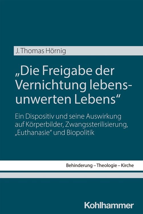 Produktbild: "Die Freigabe der Vernichtung lebensunwerten Lebens"