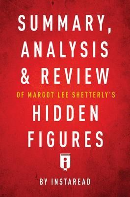 Produktbild: Summary, Analysis & Review of Margot Lee Shetterly's Hidden Figures by Instaread