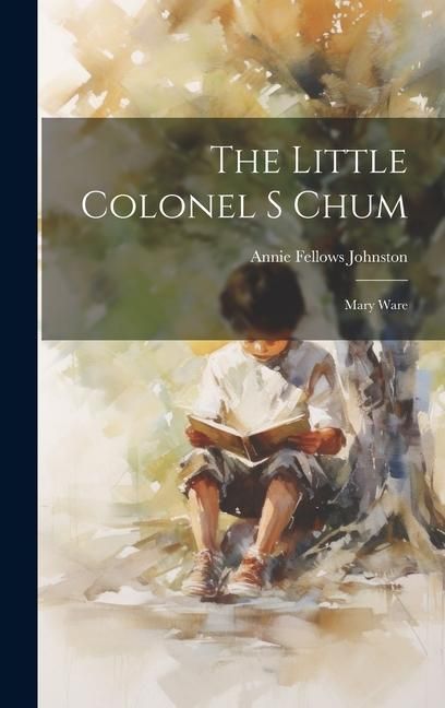 Produktbild: The Little Colonel s Chum