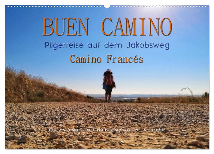 Produktbild: Buen Camino - Pilgerreise auf dem Jakobsweg - Camino Franc&eacute;s (Wandkalender 2026 DIN A2 quer), CALVENDO Monatskalender