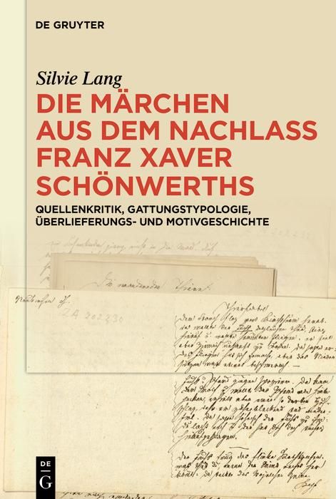 Produktbild: Die M&auml;rchen aus dem Nachlass Franz Xaver Sch&ouml;nwerths