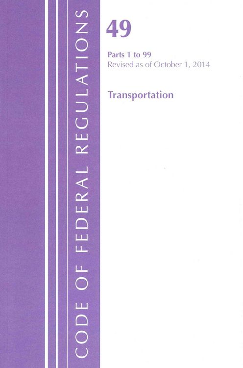 Produktbild: Code of Federal Regulations, Title 49: Parts 1-99 (Transportation) Secretary of Transportation: Revised 10/14
