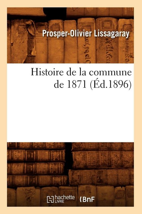 Produktbild: Histoire de la commune de 1871 (&Eacute;d.1896)