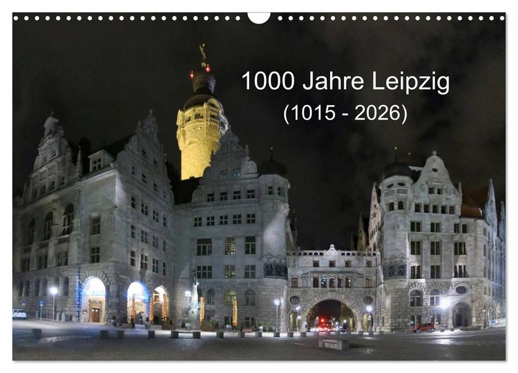 Produktbild: 1000 Jahre Leipzig (1015 - 2026) (Wandkalender 2026 DIN A3 quer), CALVENDO Monatskalender