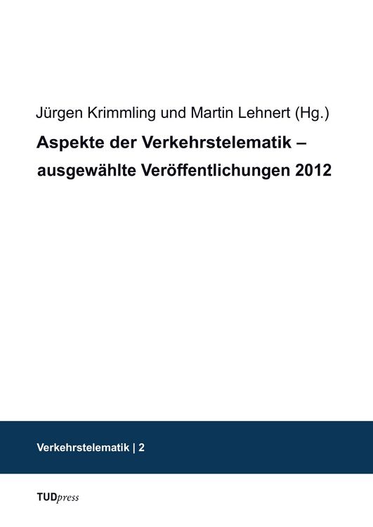 Produktbild: Aspekte der Verkehrstelematik &ndash; ausgew&auml;hlte Ver&ouml;ffentlichungen 2012