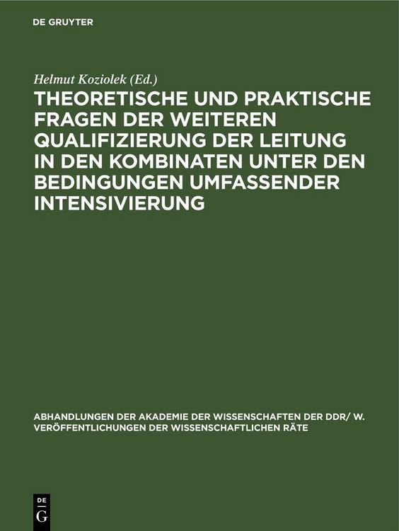 Produktbild: Theoretische und praktische Fragen der weiteren Qualifizierung der Leitung in den Kombinaten unter den Bedingungen umfassender Intensivierung