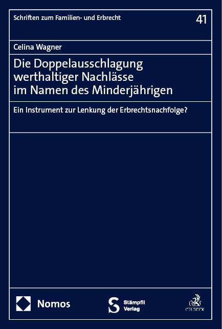 Produktbild: Die Doppelausschlagung werthaltiger Nachl&auml;sse im Namen des Minderj&auml;hrigen