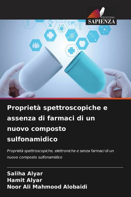 Produktbild: Propriet&agrave; spettroscopiche e assenza di farmaci di un nuovo composto sulfonamidico