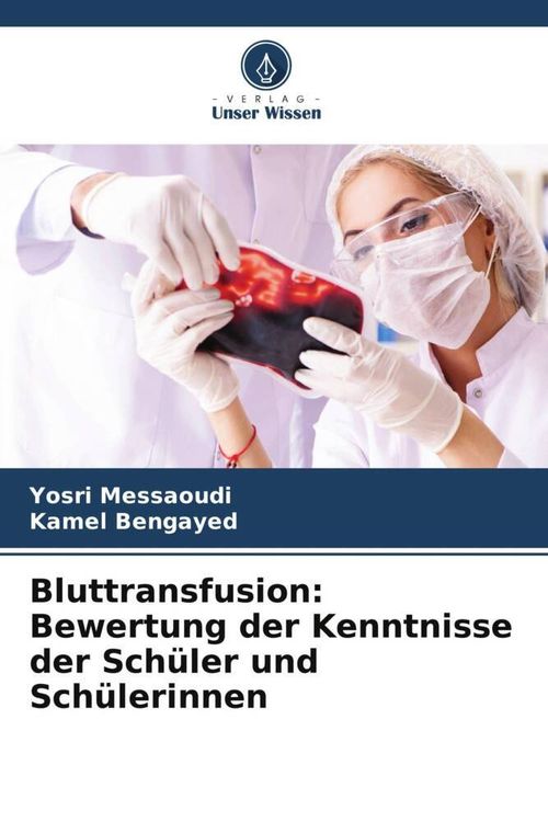 Produktbild: Bluttransfusion: Bewertung der Kenntnisse der Sch&uuml;ler und Sch&uuml;lerinnen