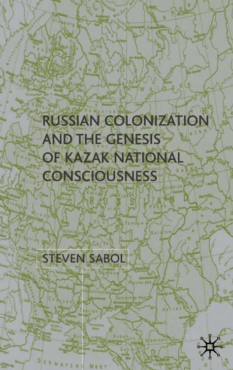 Produktbild: Russian Colonization and the Genesis of Kazak National Consciousness