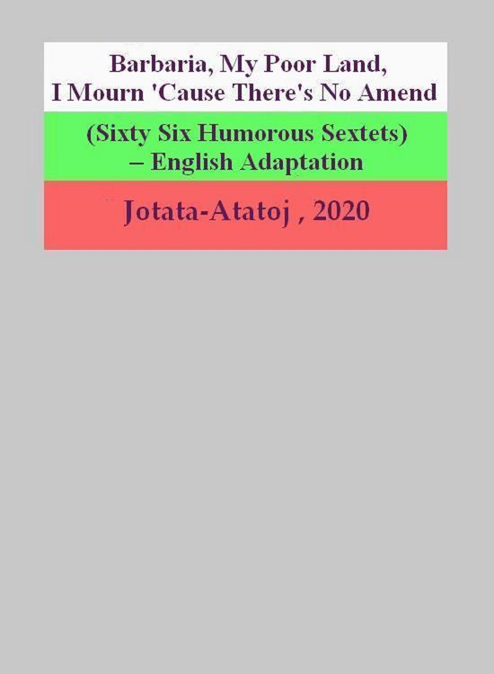 Produktbild: Barbaria, My Poor Land, I Mourn 'Cause There's No Amend (Sixty Six Humorous Sextets) - English Adaptation