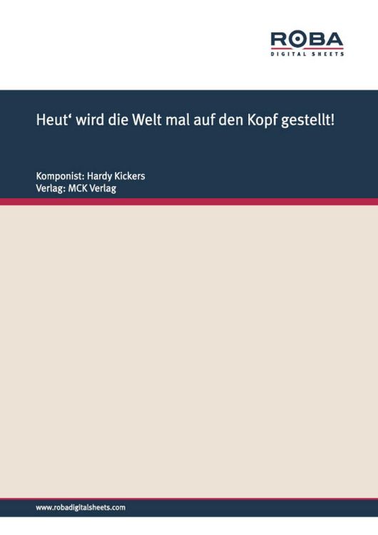 Produktbild: Heut' wird die Welt mal auf den Kopf gestellt!