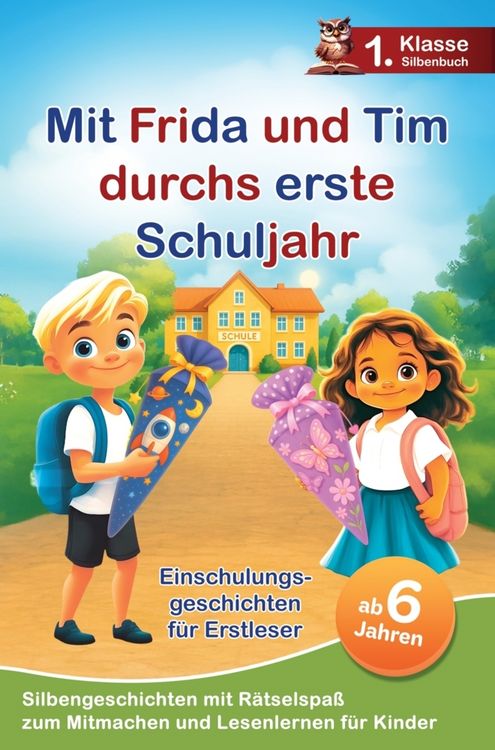 Produktbild: Mit Frida und Tim durchs erste Schuljahr - 10 mutmachende Einschulungs-Geschichten