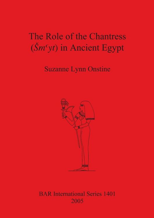 Produktbild: The Role of the Chantress (&iquest;myt) in Ancient Egypt