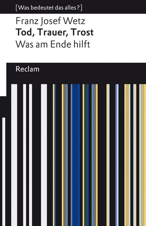Bild vom Artikel Tod, Trauer, Trost. Was am Ende hilft vom Autor Franz Josef Wetz