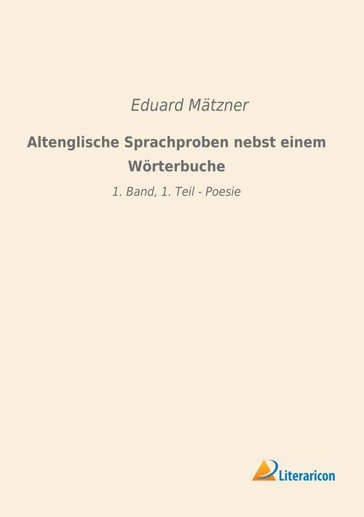 Produktbild: Altenglische Sprachproben nebst einem W&ouml;rterbuche
