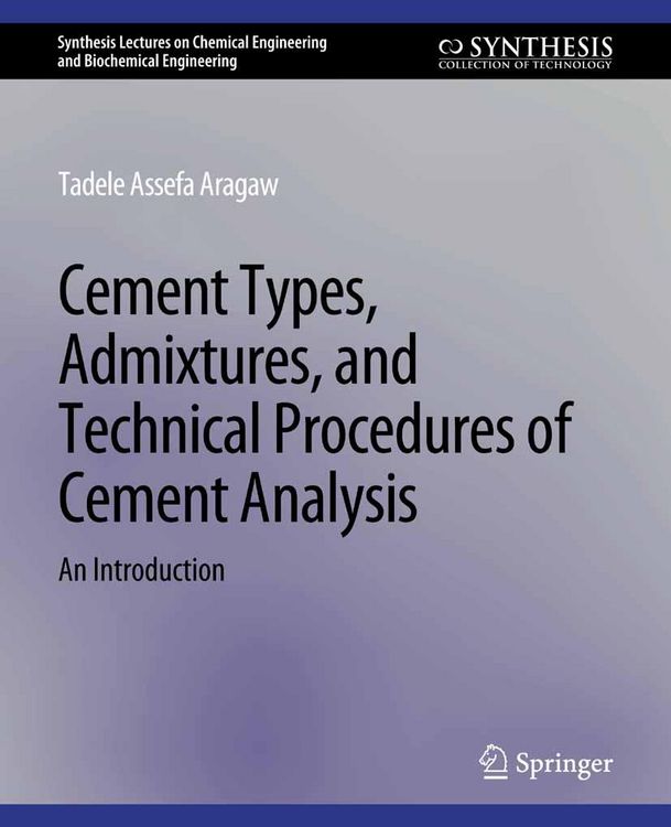 Produktbild: Cement Types, Admixtures, and Technical Procedures of Cement Analysis
