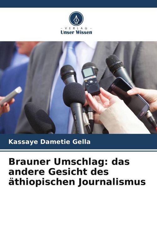 Produktbild: Brauner Umschlag: das andere Gesicht des &auml;thiopischen Journalismus