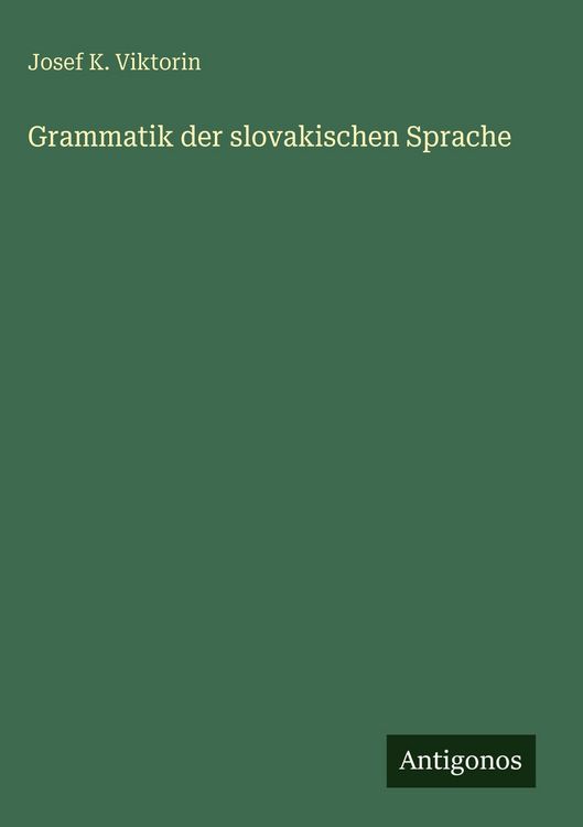 Produktbild: Grammatik der slovakischen Sprache