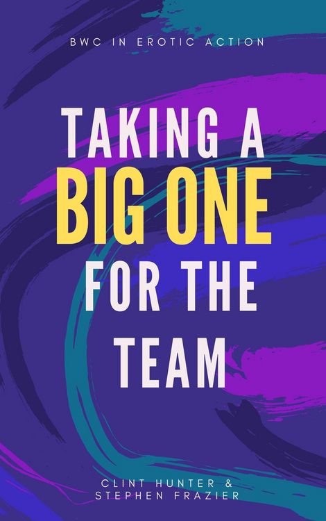 Produktbild: Taking a BIG ONE for the Team (Hung Geek Series)