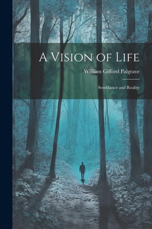 Produktbild: A Vision of Life; Semblance and Reality