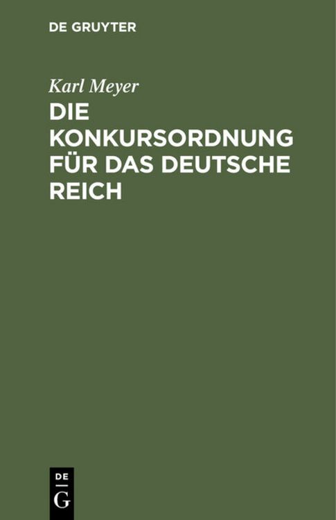 Produktbild: Die Konkursordnung f&uuml;r das deutsche Reich